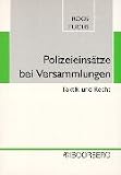 Polizeieins�tze bei Versammlungen. Taktik und Recht  Boorberg