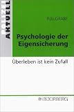 Psychologie der Eigensicherung. �berleben ist kein Zufall  Boorberg