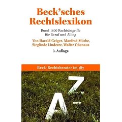 Becksches Rechtslexikon. Rund 1.800 Rechtsbegriffe für Beruf und Alltag. (Broschiert)