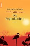 Die Regenk&ouml;nigin.