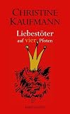 Liebestöter auf vier Pfoten