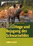 Hege und Bejagung des Schwarzwildes  Kosmos (Franckh-Kosmos)