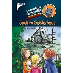 Ein Fall für die Tierdetektive. Spuk im Geisterhaus (Gebundene Ausgabe)