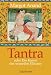 Tantra oder Die Kunst der sexuellen Ekstase.