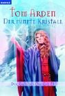 Der f&uuml;nfte Kristall. Der Kreis des Orokon 10.
