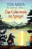Der Kreis des Orokon 3. Das Geheimnis im Spiegel.