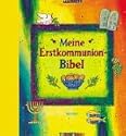 Meine Erstkommunion-Bibel: Geschenkbuch zur Erstkommunion mit den wichtigsten Bibelstellen rund um die Erstkommunion.