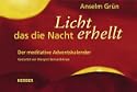 Licht, das die Nacht erhellt. Der meditative Adventskalender 