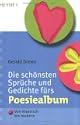 Die sch�nsten Spr�che und Gedichte f�rs Poesiealbum