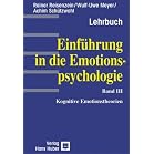 Einführung in die Emotionspsychologie, Bd.3, Kognitive Emotionstheorien (Sondereinband)