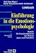 Einführung in die Emotionspsychologie, Bd.1, Die Emotionstheorien von Watson, James und Schachter