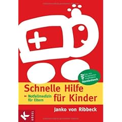 Schnelle Hilfe für Kinder. Notfallmedizin für Eltern (Broschiert)