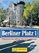 Berliner Platz, Bd.1, Lehr- und Arbeitsbuch: 1