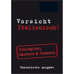 Berlitz Vorsicht Italienisch! Mini Format. Schimpfen, Lästern & Jammern (Broschiert)