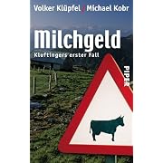 Milchgeld. Kommissar Kluftingers großer Fall (Broschiert)