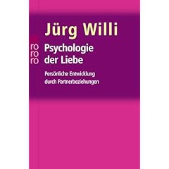 Psychologie der Liebe. Persönliche Entwicklung durch Partnerbeziehungen. (Broschiert)