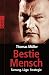 Bestie Mensch. Tarnung. Luege. Strategie