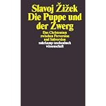 Die Puppe und der Zwerg. Das Christentum zwischen Perversion und Subversion. (Broschiert)
