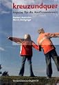 kreuzundquer, Loseblattausgabe (f�r Konfirmanden): Arbeitsbuch u. Werkbuch, 2 Bde. m. CD-ROM