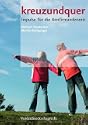 kreuzundquer, Loseblattausgabe (f�r Konfirmanden)