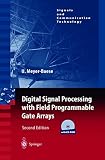 Digital Signal Processing with Field Programmable Gate Arrays (Signals and Communication Technology)