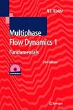 Multiphase Flow Dynamics 1: Fundamentals