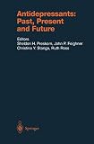 Antidepressants: Past, Present and Future (Handbook of Experimental Pharmacology)