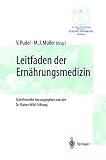Leitfaden der Ern&auml;hrungsmedizin: Ein Leitfaden f&uuml;r die Praxis