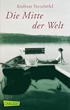 Die Mitte der Welt. Roman.