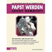Papst werden leicht gemacht von Piers Marchant 
