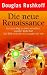 Douglas Rushkoff: Die neue Renaissance