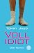 Vollidiot