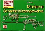 Moderne Scharfsch�tzengewehre  Motorbuch Verlag