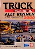 Truck Race Book 2000. Alle Rennen zur Truck- Europameisterschaft 2000