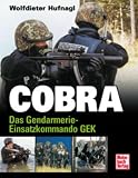 COBRA. Das Gendamerie - Einsatzkommando GEK  Motorbuch Verlag