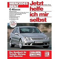 【クリックで詳細表示】Mercedes C-Klasse. Jetzt helfe ich mir selbst. Ab Modelljahr 2000 [ペーパーバック]