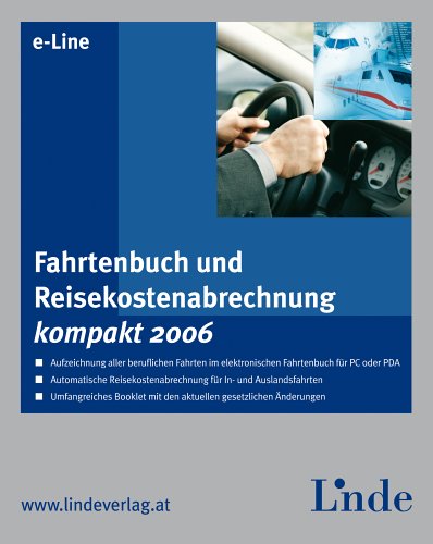 Fahrtenbuch und Reisekostenabrechnung kompakt 2006 (f. �sterreich)