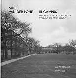 IIT Campus: Illinois Institute of Technology By Wener Blaser