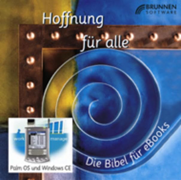 Heimkinosysteme: Hoffnung f�r alle - Die Bibel f�r alle Pocket-PC und Palm PDA. Palm OS und Windows CE. E-Book f�r Handheld-Systeme