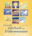 Das gro�e Jahrbuch zur Erstkommunion