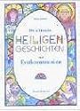 Die sch�nsten Heiligen-Geschichten zur Erstkommunion