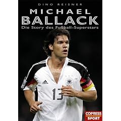 Michael Ballack. Die Story des Fußball-Superstars (Gebundene Ausgabe)