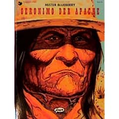 Leutnant Blueberry, Bd.36, Mister Blueberry, Geronimo der Apache (Broschiert)