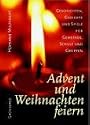 Advent und Weihnachten feiern