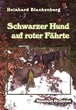 Schwarzer Hund auf roter F�hrte  Neumann-Neudamm