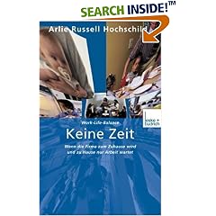 Keine Zeit. Wenn die Firma zum Zuhause wird und zu Hause nur Arbeit wartet (Taschenbuch)
