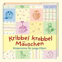 Kribbel, krabbel, Mäuschen. Biblio-Philia. Kinderreime für junge Eltern (Gebundene Ausgabe)