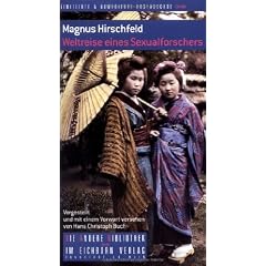Weltreise eines Sexualforschers (Gebundene Ausgabe)