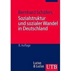 Sozialstruktur und sozialer Wandel in Deutschland. 40 Tabellen, 4 Abbildungen, 2 Übersichten (Broschiert)