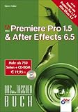 Adobe Premiere Pro 1.5 und After Effects 6.5. Mit CD-ROM. Das bhv Taschenbuch.  Vmi Buch
